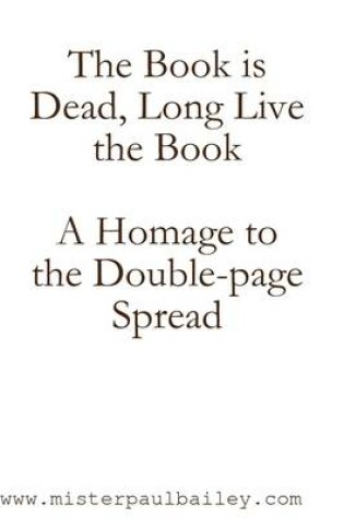 Cover of The Book is Dead, Long Live the Book