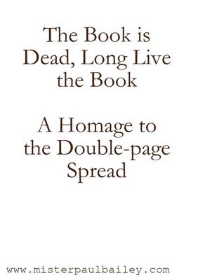 Book cover for The Book is Dead, Long Live the Book