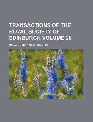 Book cover for Transactions of the Royal Society of Edinburgh Volume 28