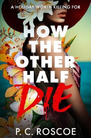 Cover of How the Other Half Die