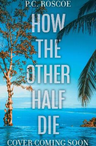 Cover of How the Other Half Die