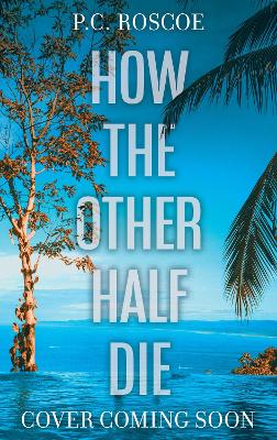 Book cover for How the Other Half Die