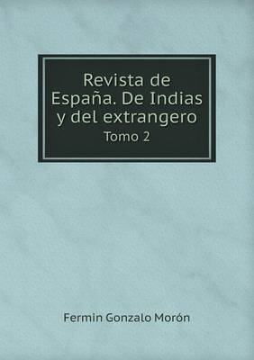 Book cover for Revista de España. De Indias y del extrangero Tomo 2