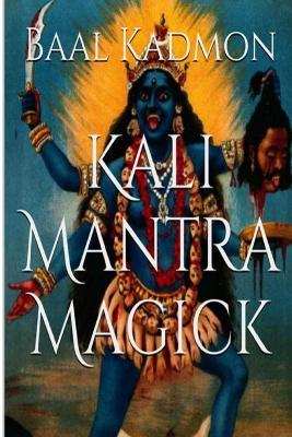 Cover of Kali Mantra Magick