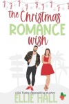 Book cover for The Christmas Romance Wish