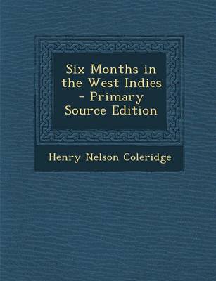 Book cover for Six Months in the West Indies - Primary Source Edition