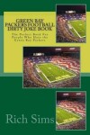 Book cover for Green Bay Packers Football Dirty Joke Book