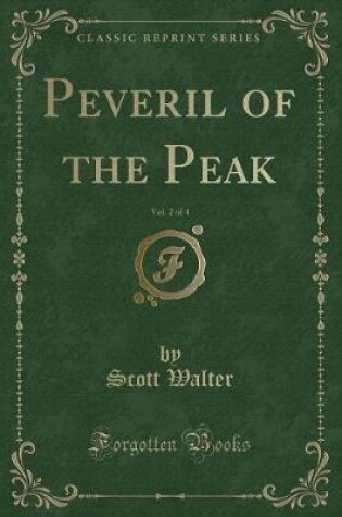 Cover of Peveril of the Peak, Vol. 2 of 4 (Classic Reprint)