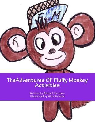 Cover of TheAdventures OF Fluffy Monkey Activities