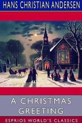 Book cover for A Christmas Greeting (Esprios Classics)