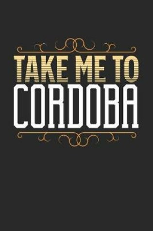 Cover of Take Me To Cordoba