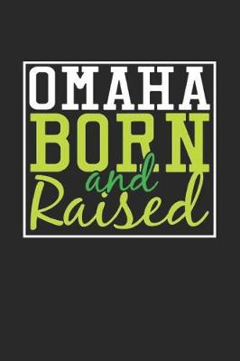 Book cover for Omaha Born And Raised