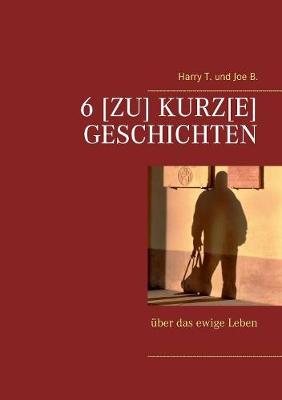 Book cover for 6 [Zu] kurz[e] Geschichten