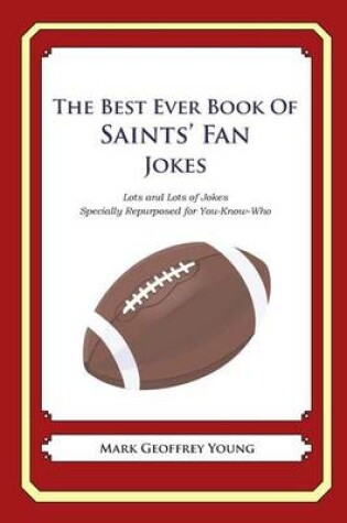 Cover of The Best Ever Book of Saints' Fan Jokes