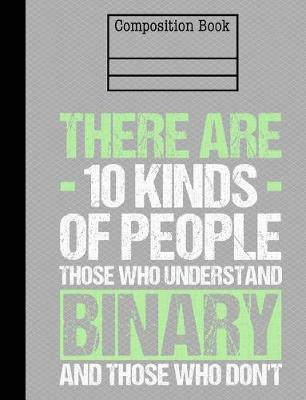 Book cover for Binary Composition Notebook - College Ruled