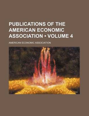 Book cover for Publications of the American Economic Association (Volume 4)