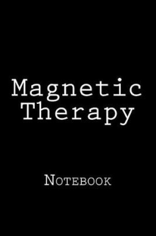 Cover of Magnetic Therapy