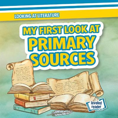 Cover of My First Look at Primary Sources