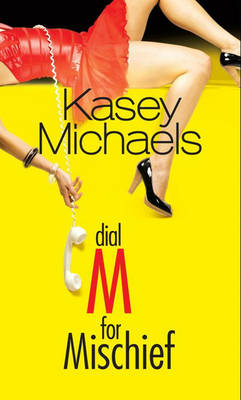 Book cover for Dial M for Mischief