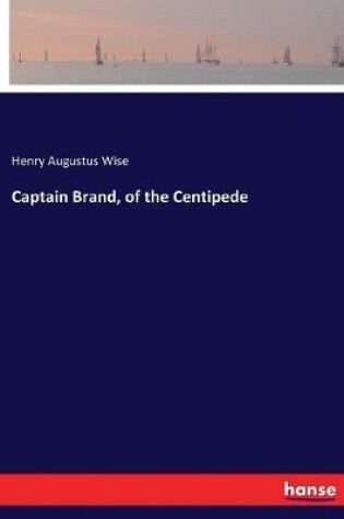 Cover of Captain Brand, of the Centipede