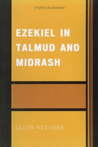 Cover of Ezekiel in Talmud and Midrash