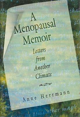 Book cover for Menopausal Memoir, A: Letters from Another Climate