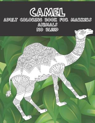 Book cover for Adult Coloring Book for Markers No Bleed - Animals - Camel