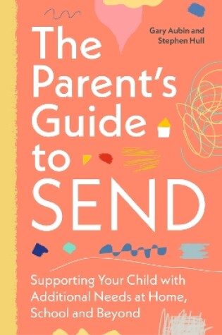 Cover of The Parent’s Guide to SEND