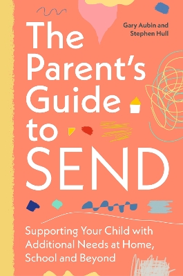 Book cover for The Parent’s Guide to SEND