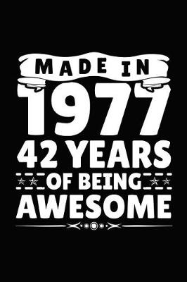 Book cover for Made in 1977 42 Years of Being Awesome