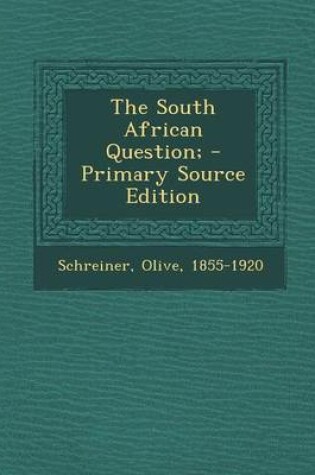 Cover of The South African Question; - Primary Source Edition