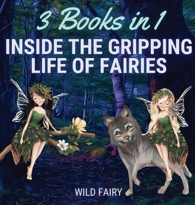 Book cover for Inside the Gripping Life of Fairies