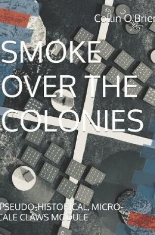 Cover of Smoke Over the Colonies