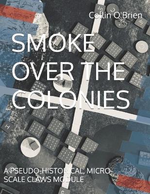 Cover of Smoke Over the Colonies