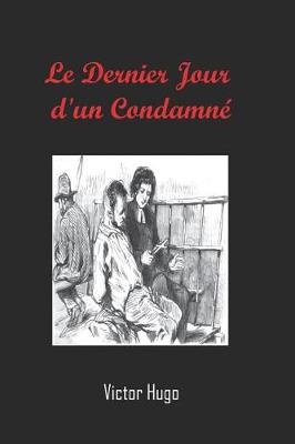 Book cover for Le Dernier Jour d'Un Condamné