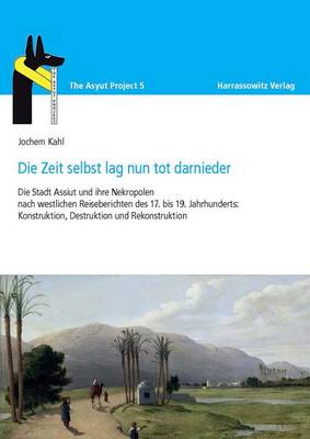 Book cover for Die Zeit Selbst Lag Nun Tot Darnieder