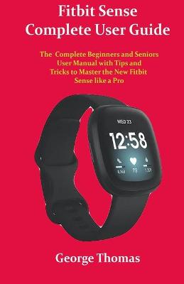 Book cover for Fitbit Sense Complete User Guide