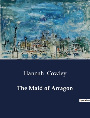 Book cover for The Maid of Arragon