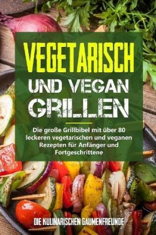 Cover of Vegetarisch und vegan Grillen