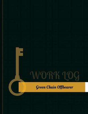 Cover of Green-Chain Offbearer Work Log