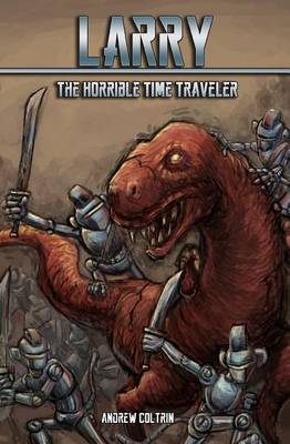 Book cover for Larry the Horrible Time Traveler