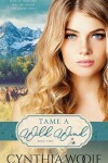 Book cover for Tame A Wild Wind
