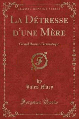 Cover of La Détresse d'Une Mère