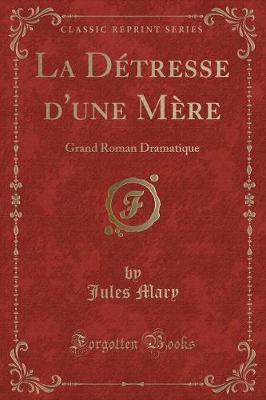 Book cover for La Détresse d'Une Mère