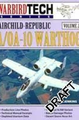 Cover of WarbirdTech 20: Fairchild-Republic A/OA-10 Warthog