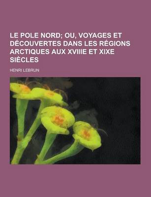 Book cover for Le Pole Nord