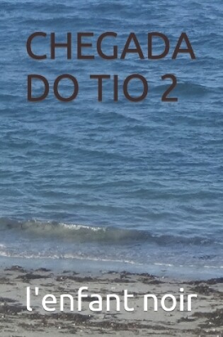 Cover of Chegada Do Tio 2