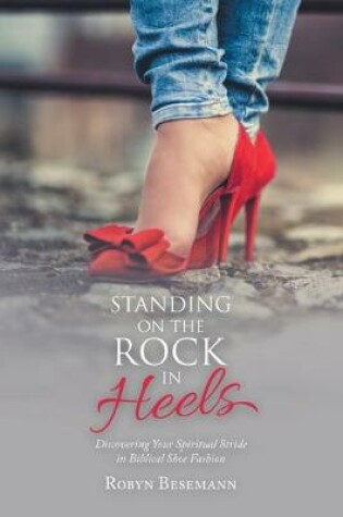 Cover of Standing on the Rock in Heels