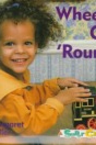 Cover of Wheels Go 'round