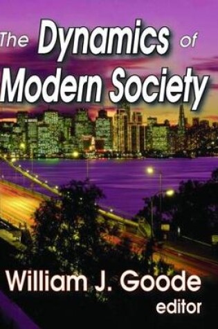 Cover of The Dynamics of Modern Society